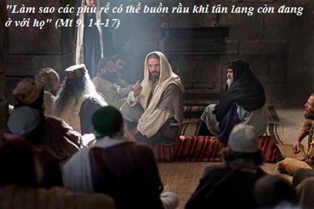 LỜI CHÚA THỨ BẢY TUẦN XIII THƯỜNG NIÊN NĂM LẺ (08/7/2017) – (Mt 9, 14-17)