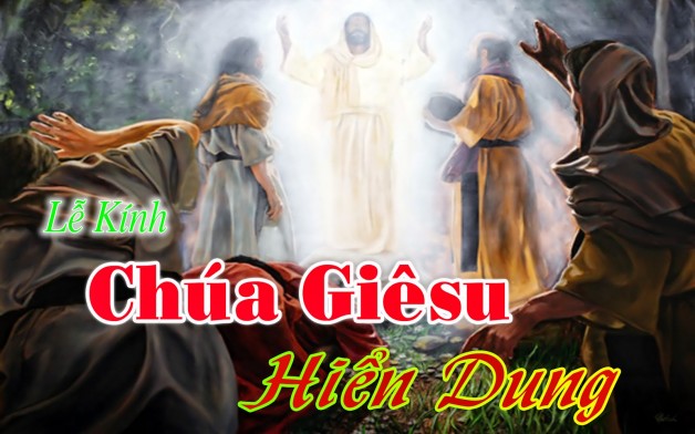 Ngày 6 tháng 8  CHÚA GIÊ-SU HIỂN DUNG