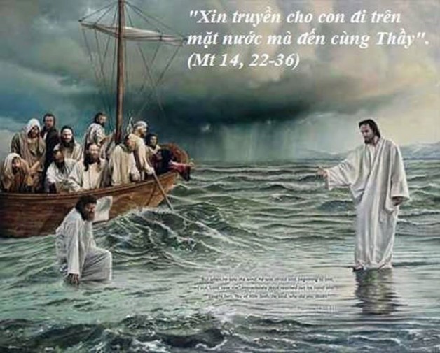 LỜI CHÚA THỨ BA TUẦN XVIII THƯỜNG NIÊN NĂM LẺ (08/8/2017) – (Mt 14, 22-36)