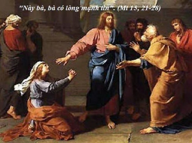 LỜI CHÚA CHÚA NHẬT XX THƯỜNG NIÊN NĂM A (20/8/2017) – (Mt 15, 21-28)