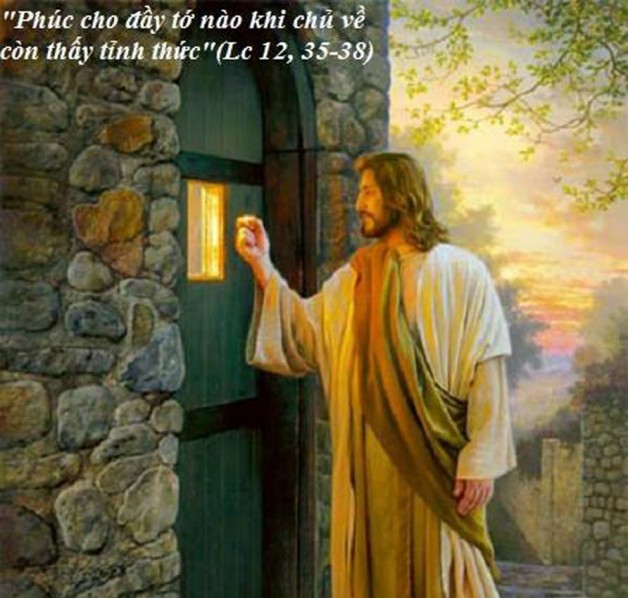 LỜI CHÚA THỨ BA TUẦN XXIX THƯỜNG NIÊN NĂM LẺ (24/10/2017) – (Lc 12, 35-38) – THÁNG MÂN CÔI KÍNH ĐỨC MẸ