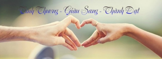 Tình Thương, Giàu Sang và Thành Đạt