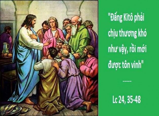 LỜI CHÚA THỨ NĂM TUẦN BÁT NHẬT PHỤC SINH 2018 (05/5/2018) – (Lc 24, 35-48)