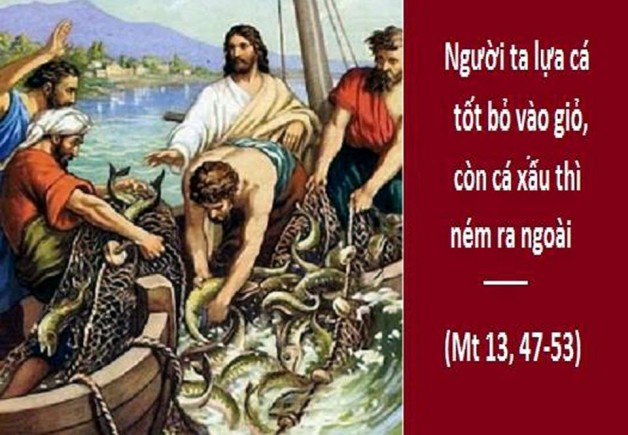 LỜI CHÚA THỨ NĂM TUẦN XVII THƯỜNG NIÊN NĂM CHẴN (02/8/2018) – (Mt 13, 47-53) – DỤ NGÔN CHIẾC LƯỚI