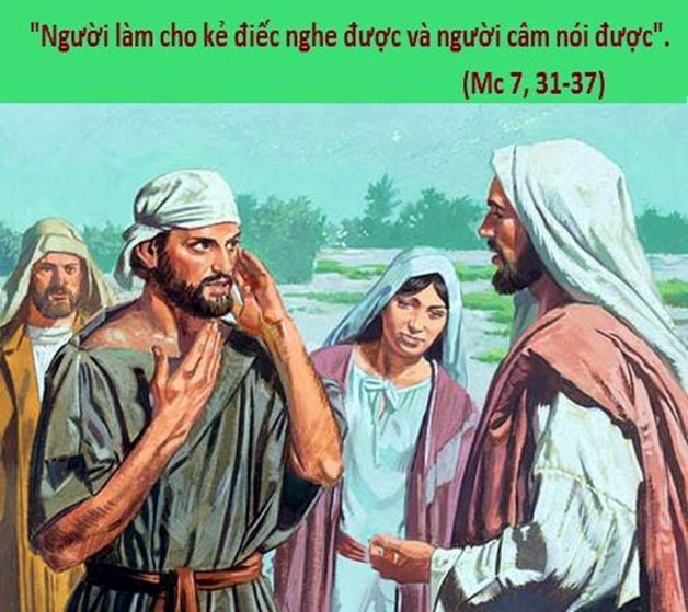 LỜI CHÚA CHÚA NHẬT XXIII THƯỜNG NIÊN NĂM B (09/9/2018) – (Mc 7, 31-37)