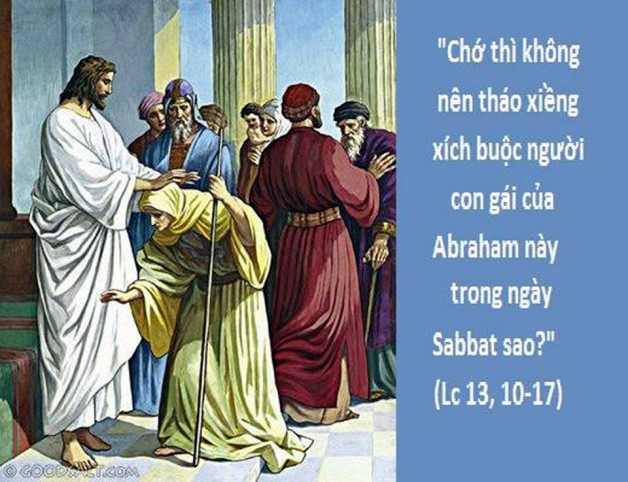 LỜI CHÚA THỨ HAI TUẦN XXX THƯỜNG NIÊN NĂM CHẴN (19/10/2018) – (Lc 13, 10 -17) – THÁNG MÂN CÔI KÍNH ĐỨC MẸ.