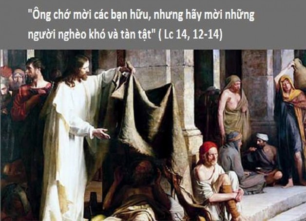 LỜI CHÚA THỨ HAI TUẦN XXXI THƯỜNG NIÊN NÄ‚M CHẴN (05/11/2018) – (Lc 14, 12-14) – THÃNG CẦU CHO CÃC LINH Há»’N.