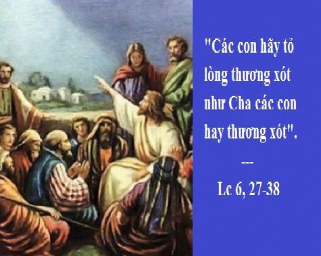 LỜI CHÚA CHÚA NHẬT VII THƯỜNG NIÊN NĂM C (24/02/2019) – (Lc 6, 27-38)