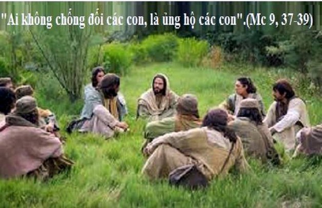 LỜI CHÚA THỨ TƯ TUẦN VII THƯỜNG NIÊN NĂM LẺ (27/02/2019) – (Mc 9, 37-39 (Hl 38-40))