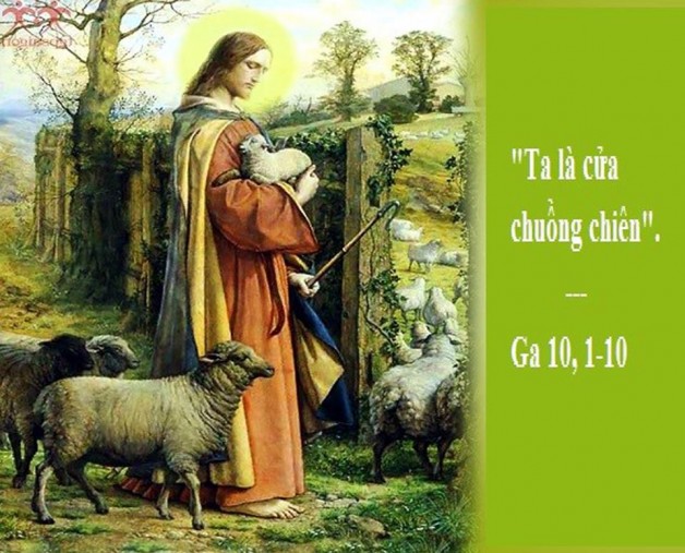 LỜI CHÚA THỨ HAI TUẦN IV PHỤC SINH NĂM LẺ (13/5/2019) – (Ga 10, 1-10) – THÁNG HOA KÍNH ĐỨC MẸ.
