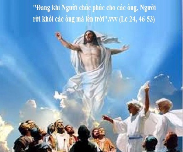 LỜI CHÚA CHÚA NHẬT LỄ THĂNG THIÊN – CHÚA GIÊSU LÊN TRỜI NĂM C (02/6/2019) – (Lc 24, 46-53) – THÁNG THÁNH TÂM CHÚA GIÊSU