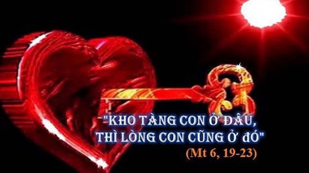 LỜI CHÚA THỨ SÁU TUẦN XI THƯỜNG NIÊN NĂM LẺ (21/6/2019) – (Mt 6, 19-23) – THÁNG THÁNH TÂM CHÚA GIÊSU
