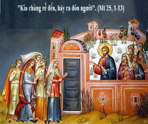 LỜI CHÚA THỨ SÁU TUẦN XXI THƯỜNG NIÊN NĂM LẺ (30/8/2019) – (Mt 25, 1-13) – DỤ NGÔN MƯỜI CÔ TRINH NỮ