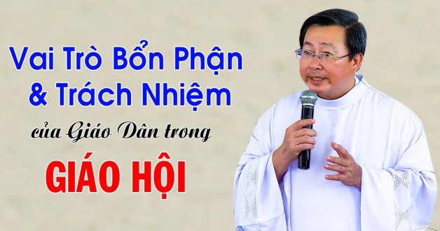 VAI TRÒ VÀ BỔN PHẬN CỦA NGƯỜI GIÁO DÂN?
