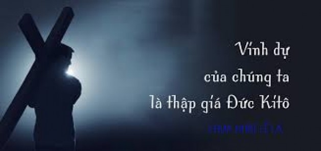 Vinh dự của tôi là Thập Giá Chúa Giêsu Kitô