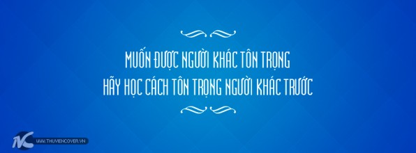 Sự tôn trọng.