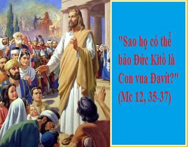 LỜI CHÚA THỨ SÁU TUẦN IX THƯỜNG NIÊN NĂM LẺ (09/6/2017) – (Mc 12, 35-37) – THÁNG THÁNH TÂM CHÚA GIÊSU