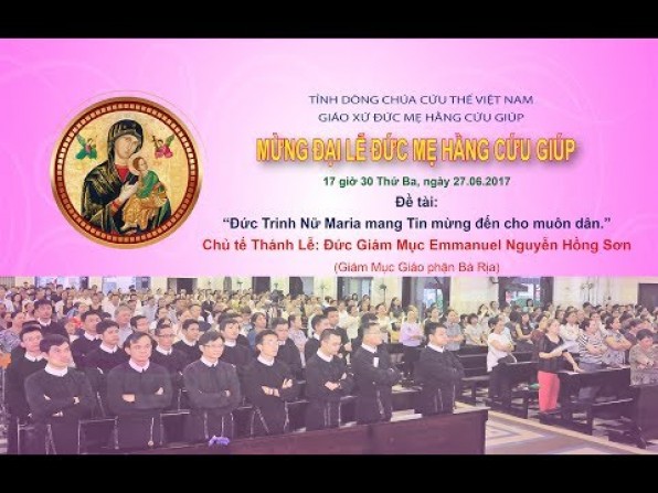 Thánh lá»… Mừng Äại Lá»… Äức Mẹ Hằng Cứu Giúp–Tinh Dòng Chúa Cứu Thế Việt Nam