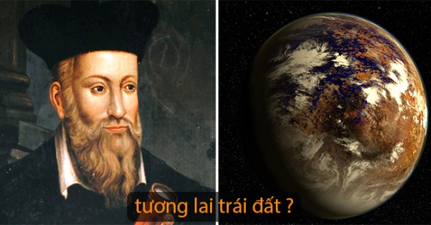 10 lời tiên tri rùng rợn của Nostradamus về vận mệnh thế giới năm 2017, số 4 khiến ai cũng hoảng sợ