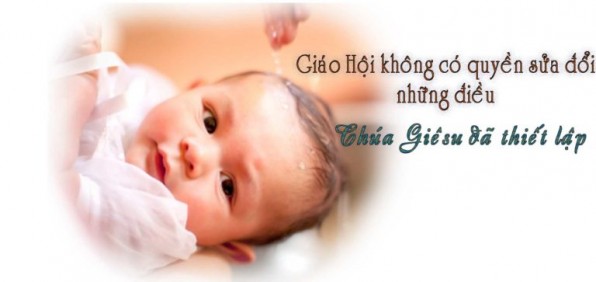 Giáo Hội không có quyền sửa đổi những điều Chúa Giêsu đã thiết lập