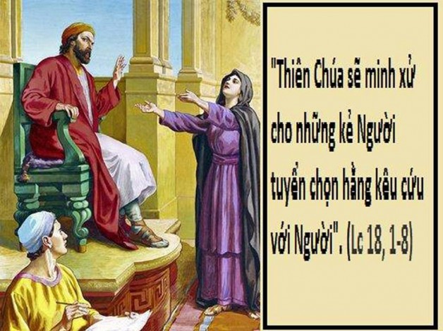 LỜI CHÚA THỨ BẢY TUẦN XXXII THƯỜNG NIÊN NÄ‚M LẺ (18/11/2017) – (Lc 18, 1-8) – THÃNG CÃC LINH Há»’N