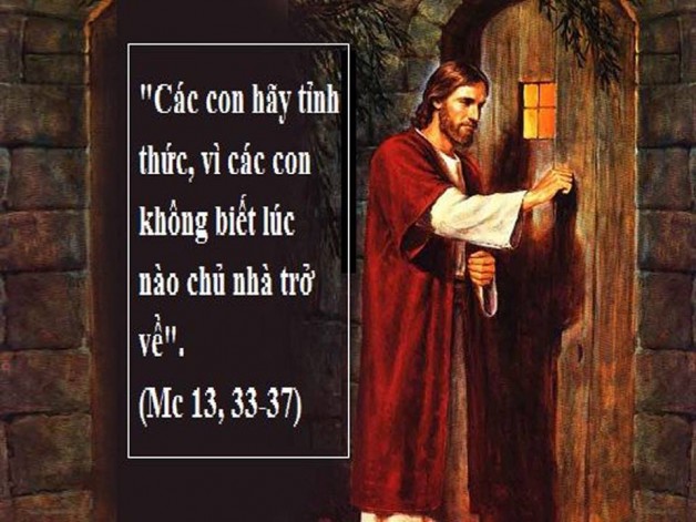 LỜI CHÚA CHÚA NHÂT I MÙA VỌNG NĂM B (03/12/2017) – (Mc 13, 33-37) – NGÀY ĐẦU TIÊN NĂM B