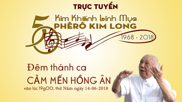 Trá»±c tuyến: Äêm Thánh ca CẢM MẾN Há»’NG ÂN