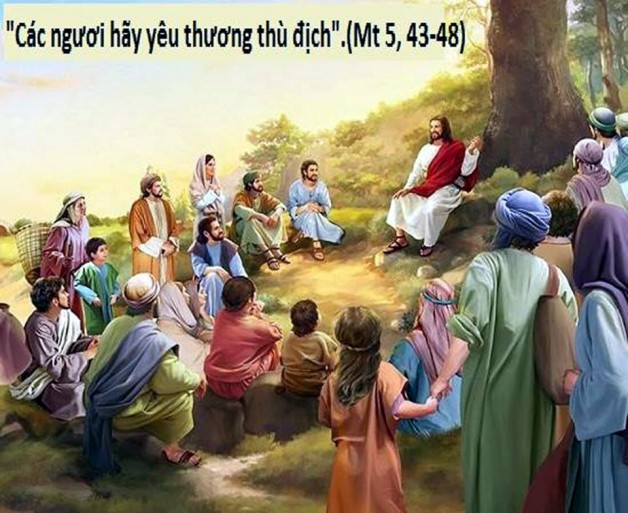 LỜI CHÚA THỨ BA TUẦN XI THƯỜNG NIÊN NĂM CHẴN (19/6/2018) – (Mt 5, 43-48) – THÁNG THÁNH TÂM CHÚA GIÊSU.