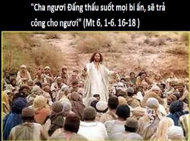 LỜI CHÚA THỨ TƯ TUẦN XI THƯỜNG NIÊN NĂM CHẴN (20/6/2018) – (Mt 6, 1-6. 16-18) – THÁNG THÁNH TÂM CHÚA GIÊSU.