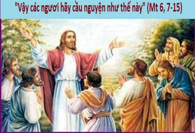 LỜI CHÚA THỨ NĂM TUẦN XI THƯỜNG NIÊN NĂM CHẴN (21/6/2018) – (Mt 6, 7-15) – THÁNG THÁNH TÂM CHÚA GIÊSU
