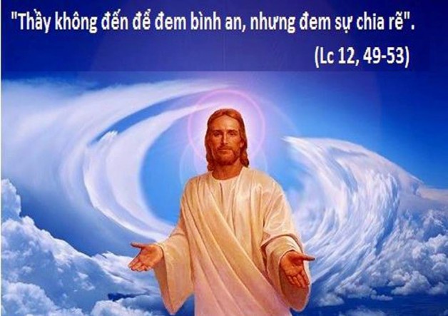 LỜI CHÚA THỨ NĂM TUẦN XXIX THƯỜNG NIÊN NĂM CHẴN (25/10/2018) – (Lc 12, 49-53) – THÁNG MÂN CÔI KÍNH ĐỨC MẸ