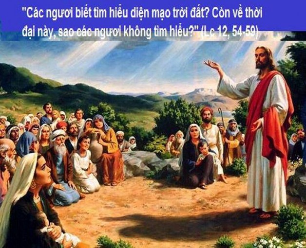 LỜI CHÚA THỨ SÁU TUẦN XXIX THƯỜNG NIÊN NĂM CHẴN (26/10/2018) – (Lc 12, 54-59) – THÁNG MÂN CÔI KÍNH ĐỨC MẸ.