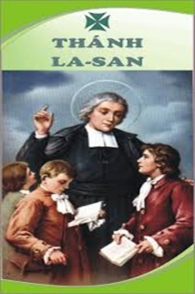 Ngày 7 tháng 4  THÁNH GIOAN LA-SAN Linh mục