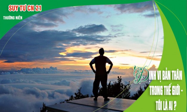 Định vị bản thân trong thế giới: Tôi là ai?