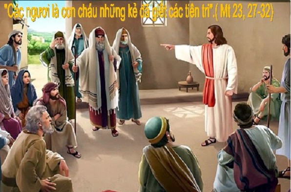 LỜI CHÚA THỨ TƯ TUẦN XXI THƯỜNG NIÊN 2020 (26/8/2020) – (Mt 23, 27 – 32)