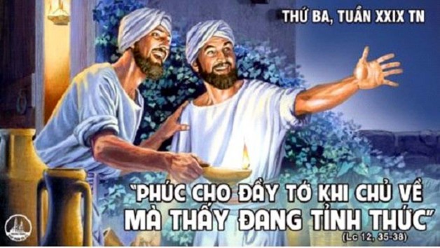 LỜI CHÚA THỨ BA TUẦN XXIX THƯỜNG NIÊN NĂM CHẴN 2020 (20/10/2020) – (Lc 12, 35 – 38) – THÁNG MÂN CÔI KÍNH ĐỨC MẸ.