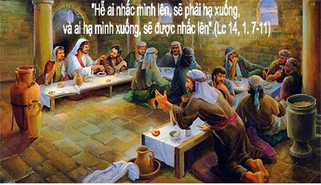 LỜI CHÚA THỨ BẢY TUẦN XXX THƯỜNG NIÊN 2020 (31/10/2020) – (Lc 14, 1. 7 – 11) – BẾ MẠC THÁNG MÂN CÔI KÍNH ĐỨC MẸ.
