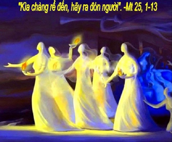 LỜI CHÚA CHÚA NHẬT XXXII THƯỜNG NIÊN NĂM A 2020 (08/11/2020) – (Mt 25, 1 – 13) – THÁNG CẦU CHO CÁC LINH HỒN DỤ NGÔN MƯỜI TRINH NỮ
