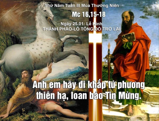 LỄ THÁNH PHAOLÔ TÔNG ĐỒ TRỞ LẠI – Lễ kính LỜI CHÚA THỨ HAI TUẦN III THƯỜNG NIÊN NĂM LẺ 2021 (25/01/2021) – (Mc 16, 15-18)