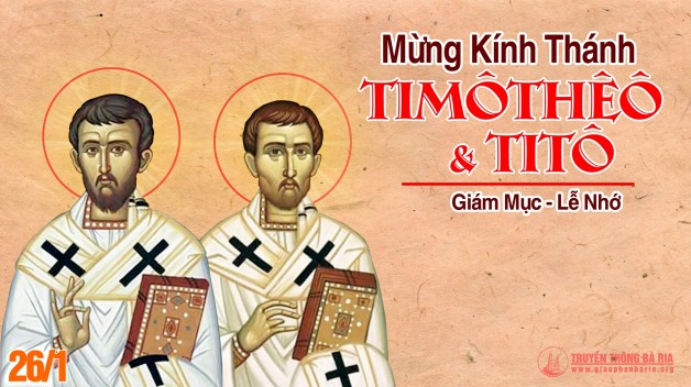 LỄ THÁNH TIMÔTHÊU VÀ TITÔ, Giám mục, Lễ nhớ (có bài đọc riêng) THỨ BA TUẦN III THƯỜNG NIÊN NĂM LẺ 2021 (26/01/2021) – (Mc 3, 31-35)