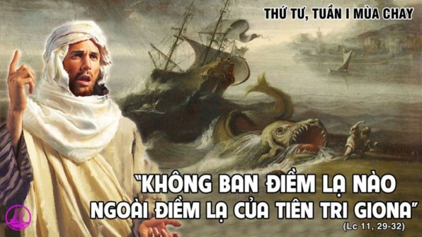 LỜI CHÚA THỨ TƯ TUẦN I MÙA CHAY NĂM B 2021 (24/02/2021) – (Lc 11, 29-32) – MÙA CHAY THÁNH 2021