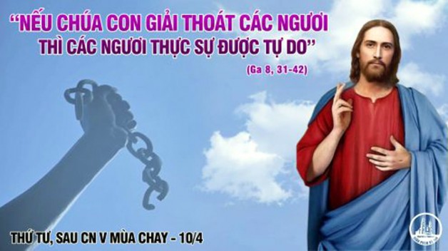 LỜI CHÚA THỨ TƯ TUẦN V MÙA CHAY NĂM LẺ 2021 (24/3/2021) – (Ga 8, 31-42) – THÁNG KÍNH THÁNH GIUSE ĐỨC GIÊSU và ÔNG ABRAHAM.