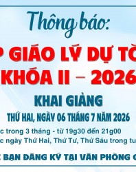 Lớp giáo lý Dự Tòng khóa II năm 2026