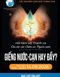 Cầu nguyện theo ý Đức Thánh Cha tháng 9/2026 CẦU CHO VIỆC CHĂM SÓC NGUỒN NƯỚC